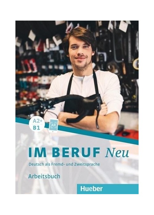 Im Beruf NEU A2+/B1 AB HUEBER