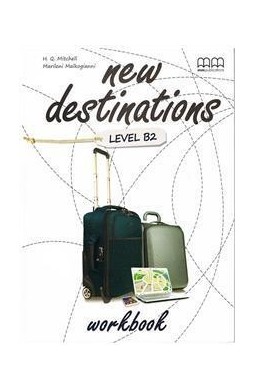 New Destinations B2 WB MM PUBLICATIONS