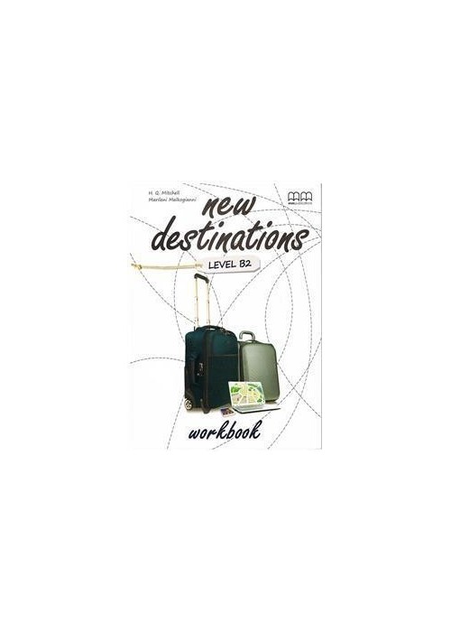 New Destinations B2 WB MM PUBLICATIONS