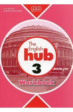 The English Hub 3 B1 WB MM PUBLICATIONS