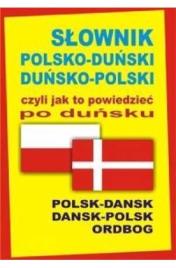 Słownik pol-duński duń-pol czyli jak to powiedzieć