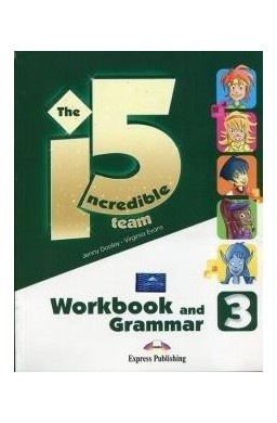 Incredible 5 Team 3 WB-Grammar EXPRESS PUBLISHING