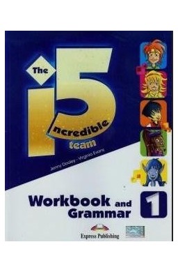 Incredible 5 TEAM 1 WB-Grammar EXPRESS PUBLISHING