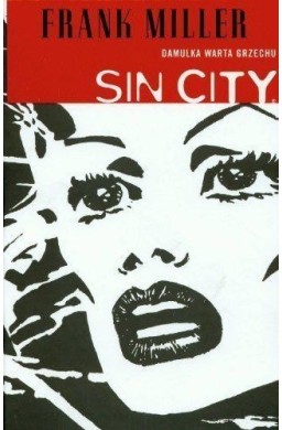 Sin City. Damulka warta grzechu