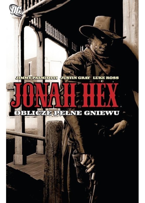 Jonah Hex. T.1 Oblicze pełne gniewu
