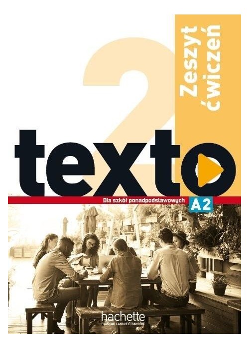 Texto 2 zeszyt ćwiczeń PL HACHETTE