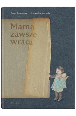 Mama zawsze wraca