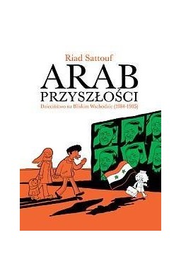 Arab przyszłości T. 2 - Dzieciństwo na Bliskim..