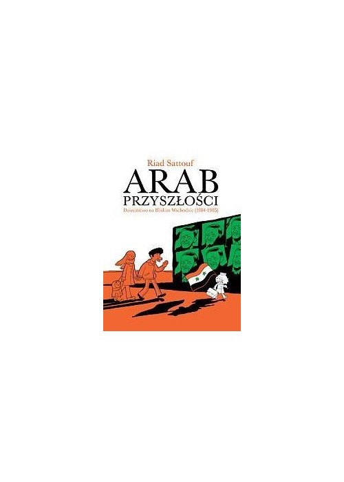 Arab przyszłości T. 2 - Dzieciństwo na Bliskim..