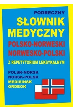Podręczny słownik medyczny polsko-norweski nor-pol