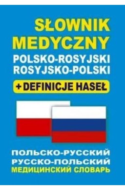 Słownik medyczny polsko-rosyjski rosyjsko-polski