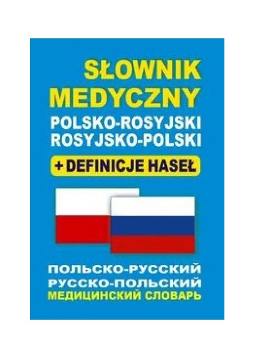 Słownik medyczny polsko-rosyjski rosyjsko-polski