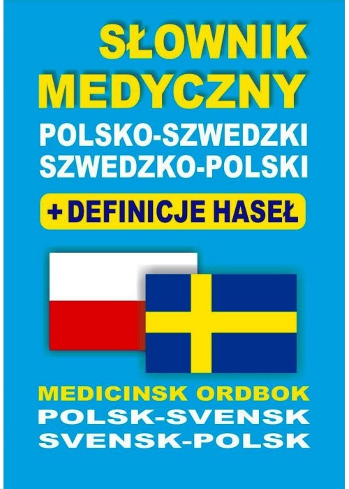 Słownik medyczny polsko-szwedzki szwedzko-polski