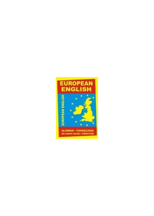 EUROPEAN ENGLISH Słownik-podręcznik do nauki słów