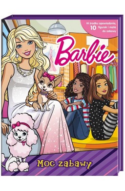 Barbie. Barbie. Moc zabawy