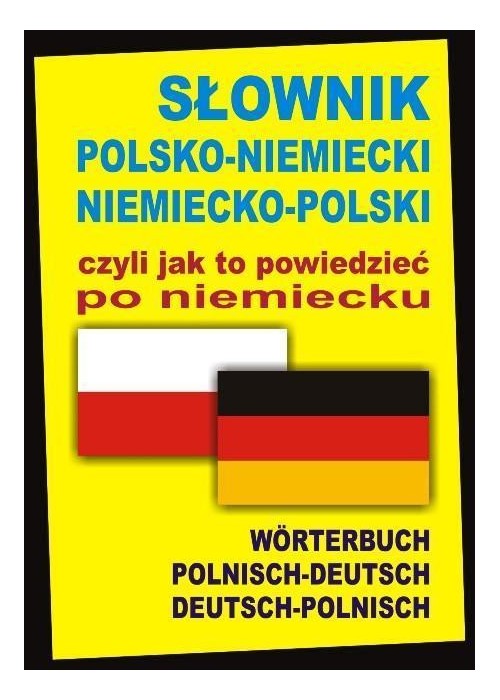 Słownik polsko-niemiecki niemiecko-polski czyli...