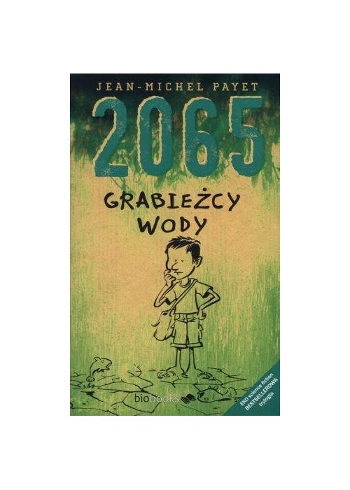 2065. Grabieżcy wody