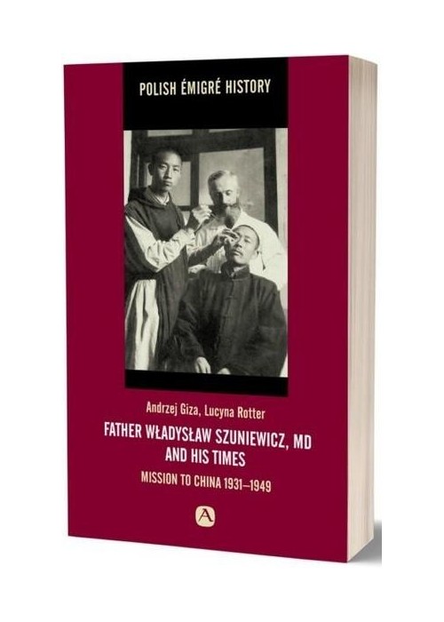 Father Władysław Szuniewicz, MD and his time
