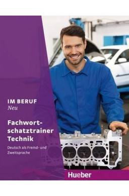 Im Beruf NEU- Fachwortschatztrainer Technik HUEBER