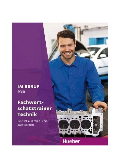 Im Beruf NEU- Fachwortschatztrainer Technik HUEBER