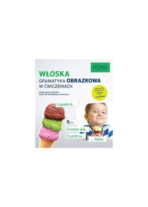 Gramatyka obrazkowa w ćwiczeniach - Włoska PONS