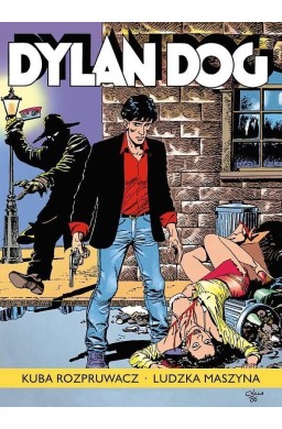 Dylan Dog. Kuba Rozpruwacz / Ludzka maszyna