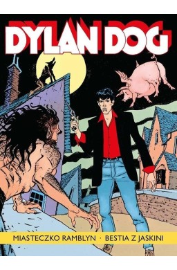 Dylan Dog T.15. Miasteczko Ramblyn. Bestia z....