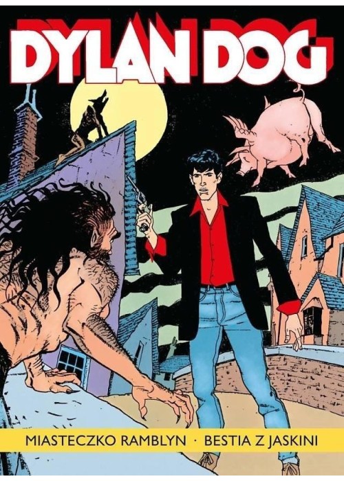 Dylan Dog T.15. Miasteczko Ramblyn. Bestia z....