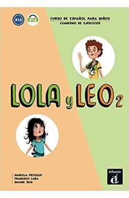 Lola y Leo 2 Cuaderno de ejercicios A1.2