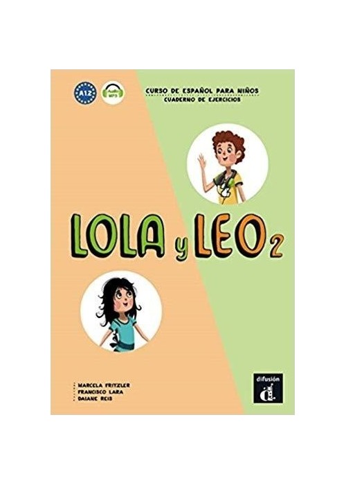 Lola y Leo 2 Cuaderno de ejercicios A1.2