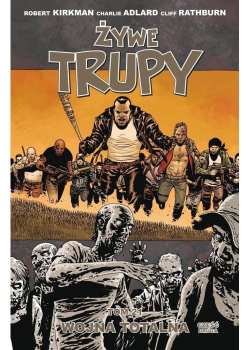 Żywe trupy T.21 Wojna totalna Część 2 Żywe trupy T.21 Wojna totalna Część 2