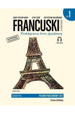 Francuski w tłumaczeniach. Gramatyka cz.1 w.2