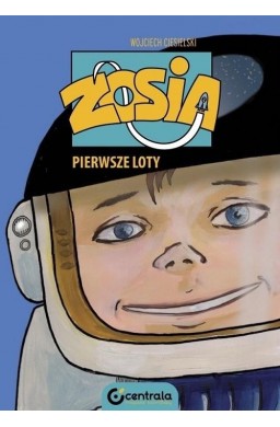 Zosia. Pierwsze loty