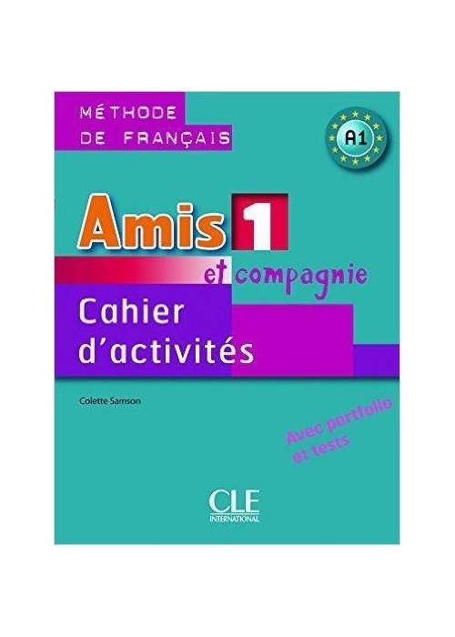 Amis et compagnie 1 ćwiczenia CLE