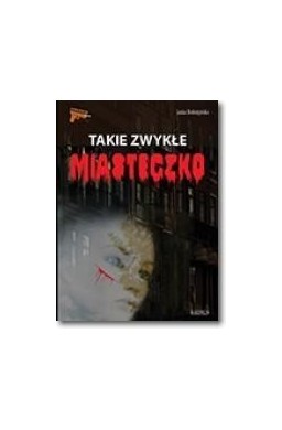 Takie zwykłe miasteczko
