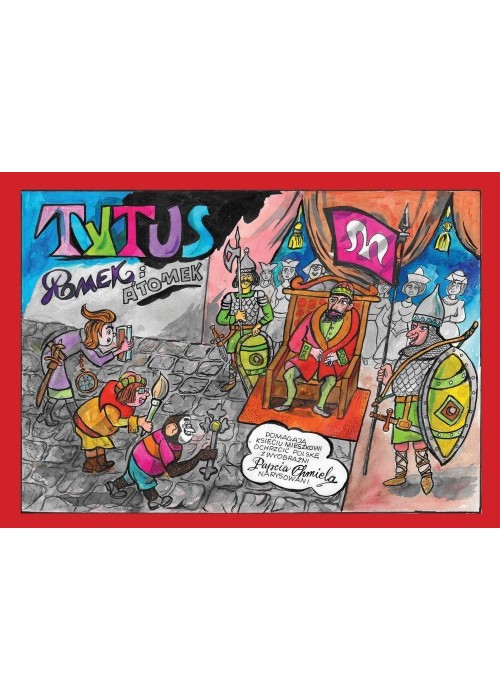 Tytus, Romek i A`Tomek pomagają księciu...