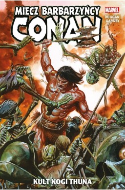 Conan Miecz barbarzyńcy T.1 Kult Kogi Thuna