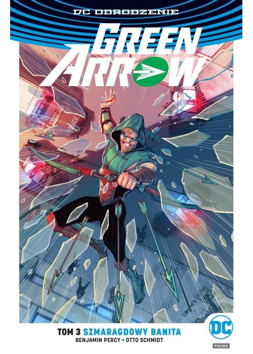 Green Arrow T.3 Szmaragdowy banita