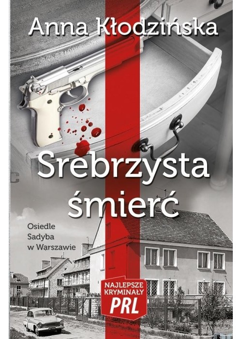 Najlepsze kryminały PRL. Srebrzysta śmierć