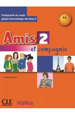 Amis et compagnie 2 A1+ 8 SP podręcznik