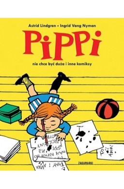 Pippi nie chce być duża i inne komiksy