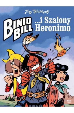 Binio Bill i Szalony Heronimo