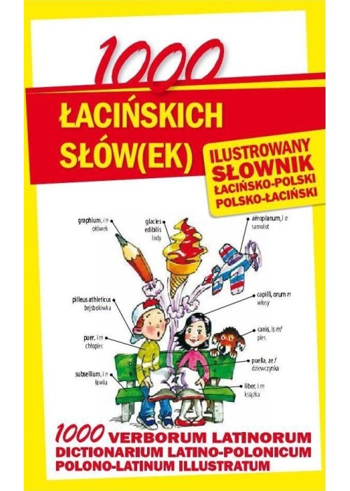 1000 łacińskich słów(ek). Ilustrowany słownik