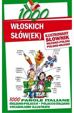 1000 włoskich słów(ek). Ilustrowany słownik