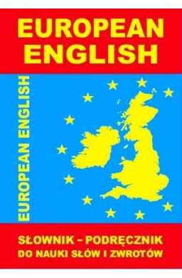 EUROPEAN ENGLISH Słownik-podręcznik do nauki słów