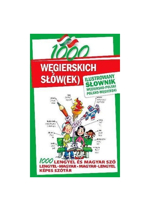 1000 węgierskich słów(ek). Ilustrowany słownik