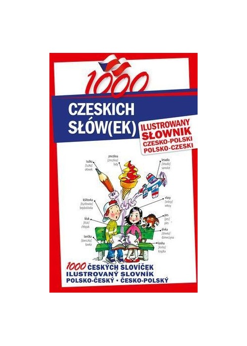 1000 czeskich słów(ek). Ilustrowany słownik...