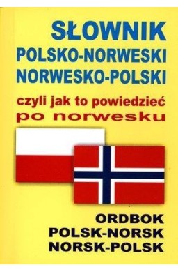 Słownik polsko-norweski norwesko-polski czyli jak