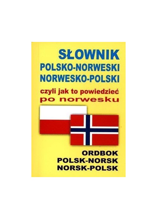 Słownik polsko-norweski norwesko-polski czyli jak