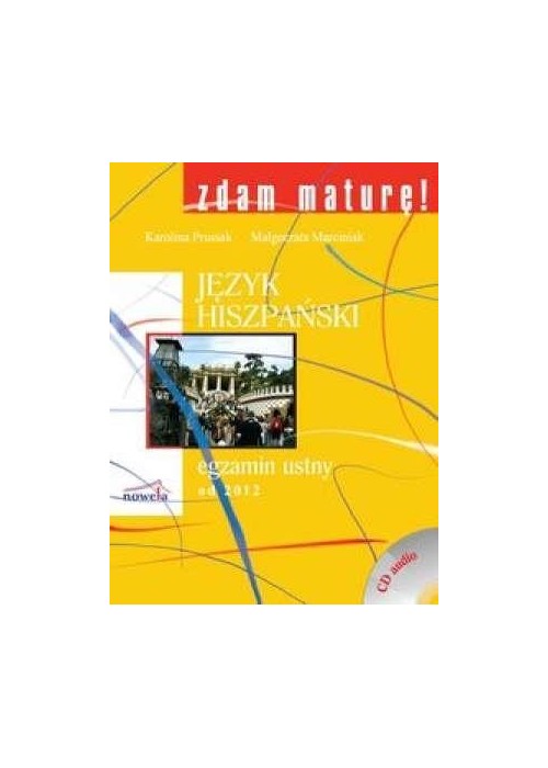 Zdam maturę Język hiszpański egzamin ustny od 2012
